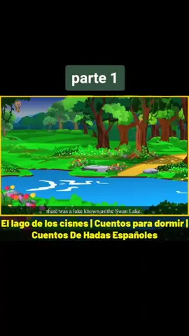 # el lago de los cisnes # cuento infantil #para ti