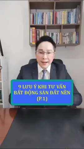9 lưu ý khi tư vấn bất động sản đất nền #tandang #LearnOnTikTok #batdongsan #sale