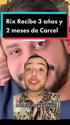 #Rix recibe 3 años de cárcel por abuso a #nathcampos así lo confirma #youtuber #influencer #abuso #whitemexican #imageofalan #mexico #mx #noticias