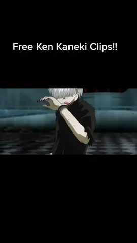 #Freeclips #foryou #Kenkaneki