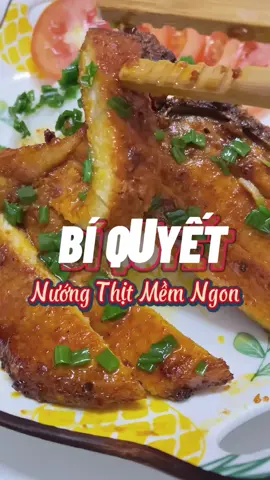 Bí quyết ướp thịt nướng mềm ngon như ngoài hàng #AnCungTikTok #AnSachTuLanh #xuhuong #thitnuong #vibula