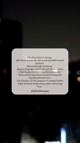Hari pertama di bulan Oktober. Sudah siap dengan kejutannya?  #october #quotes #fyp #xyzbca #tulisankenangan
