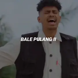 🎶 BALE PULANG II @justyaldrin @totoncaribo30 #lagutimur #lagutimurhits #lagutimurbikinbaper #lagutimurhitz #lagutimurviral #lagutimurstory🙏 #storytimur #storytimurbaper
