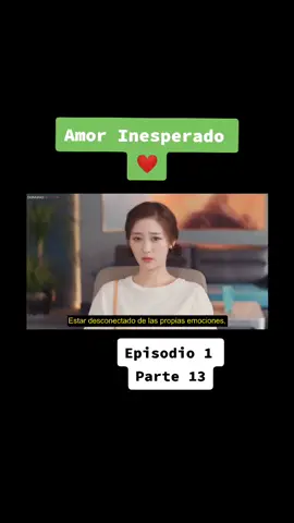 #amorinesperado #kdrama #cdrama #dramas #doramachines #loveunexpected #chinese #parte13