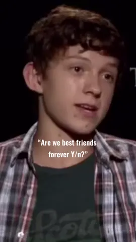 pov-Tom and you were best friends. #ThatNewLookFeeling #tomholland #pov #tomhollandpov #POV #foryoupageofficiall #fypthis #fup #foryou #hollander #fyp
