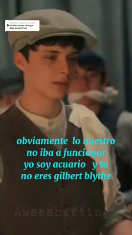 Responder a @cc.danx  ACUARIO listo✔✔#desiredreality #awaeedit #annewithane #shiftingrealities #gilbertblythe #shifting #shifter #awae #Rd #realidaddeseada #gilbertblytheedit