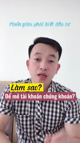 Cách mở tài khoản chứng khoán, nhanh gọn, tại nhà nè! #LearOnTiktok #luatsutrung #luatsu #ThanhCongNghe