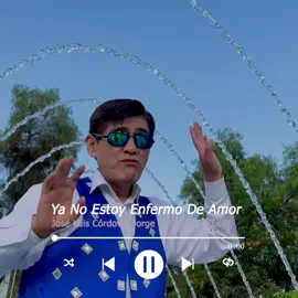 Para Todos que Ya no están enfermos de amor #foryou #parati #musica #bolivia🇧🇴 #yanoestoyenfermodeamor