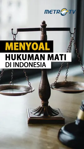 (15/10) Bagi yang pro hukuman mati dinilai dapat menimbulkan efek gentar. Bagi yang kontra penerapan hukuman mati dinilai melanggar HAM.