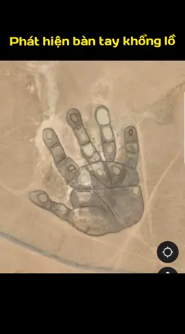Phát hiện bàn tay siêu khổng lồ từ vệ tinh tại Nội Mông, Trung Quốc 🖐🖐🖐#googleeath #googlemaps #tiktokvietnam #googlemaps4
