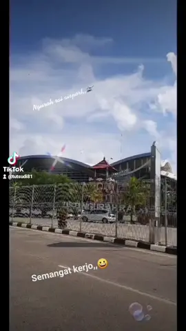 semangat kerjo,,,😀