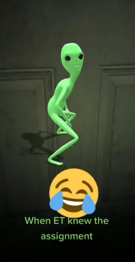 guess et even know the assignment 😅😅👽 #et#due#duet#alie#lol duet with et😅😅