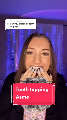 Reply to @.ella._.e iykyk 😏#teethtappingasmr #teethtapping #asmr #fyp #foryoupage #live #relaxingsounds #nailtapping