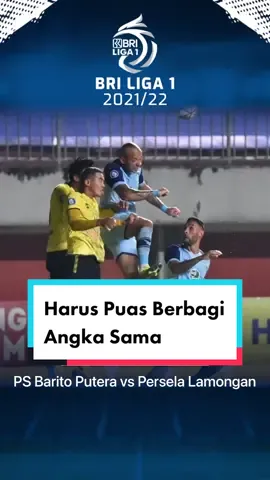 #PSBaritoPutera imbang atas #Persela #Highlights #BigMatch #BRILiga1 #IndosiarSports #FYP