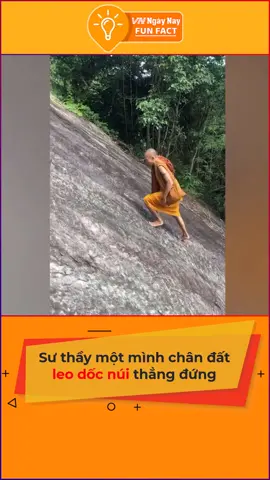Đoạn dốc như thế mà sư thầy leo lên dễ như bỡn. Thật bái phục! #tiktoknews #vnnn #vnnnfunfact #onhavanvui #onhaxemtin #fyp #foryoupage