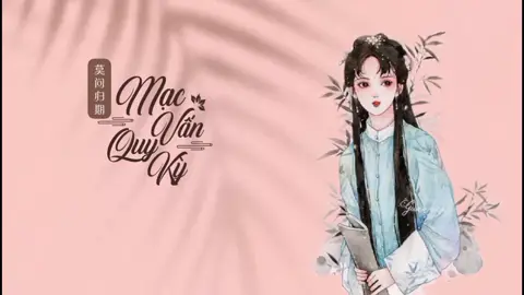 Mạc vấn quy kỳ #nhactrung #nhaccophong #macvanquyky #tieumeii