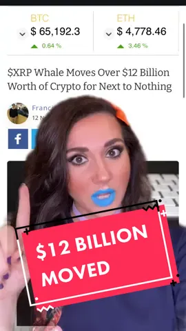 $12 BILLION MOVED?! 😱🤑 #xrparmy #xrp #ripplexrp #blockchain