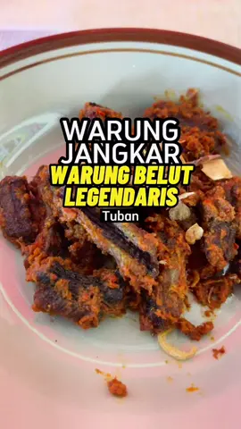 WARUNG JANGKAR, legendaris spesialis belut.  #kulinertiktok #kuliner #mbegidak  #kulinertuban #tuban #lamongan #kulinerlamongan #warungjangkar