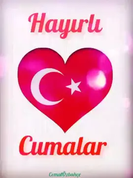#Hayirlicumalar #türk#bayrak#kalp#keşfet