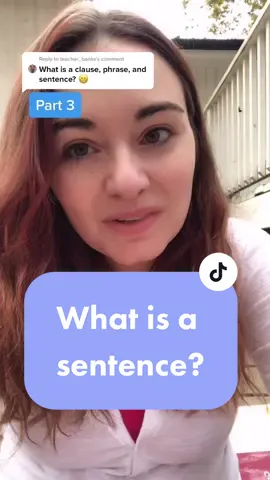 Reply to @teacher_banks What is a sentence? 😁 #englishteacher #englishgrammar #basicgrammar #learnenglish #ingles #fypシ #fyp #easyenglish #inglese