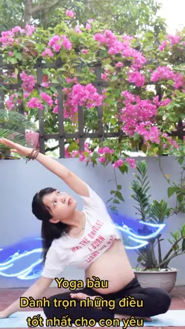 #YogaBau Dành trọn những gì tốt nhất cho con yêu
