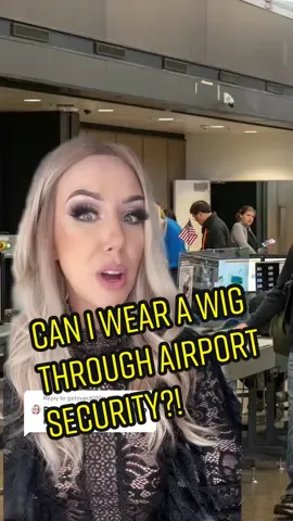 Reply to @getoverit010 #greenscreen Wigs in airport security 👮‍♀️ #wig #wigtok #airport #travelhack #hairgoals #syntheticwigs #chelseysmithcosmetics