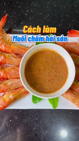 Chấm tôm, ghẹ, mực, cua hàu… đều cực ngon nha. Thử ngay công thức muối chấm hải sản của Lê Gia nhé!#mamlegia #ancungtiktok #anngonnaugon #meonauan
