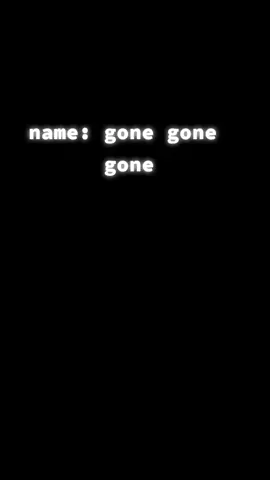 #gonegonegone