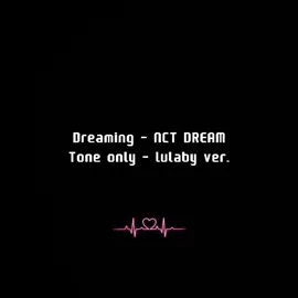 DRAMING - 30second TONE LULABY VERS. USE FOR ALARM OR RINGTONE #nctdream #fyp #fypシ