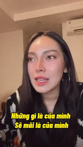 Những gì là của mình sẽ mãi là của mình #fyp #banhcamdiary #quoteoftheday #gdlfamily