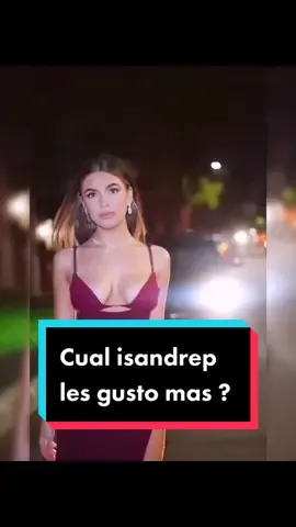 Cual isandrep Les gusto más ? 🤔🔥😍 #isandrep #challenges #humor #newtrend