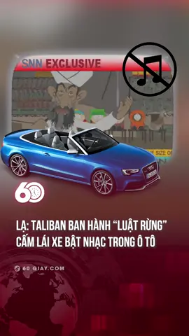 LẠ: TALIBAN BAN HÀNH “LUẬT RỪNG” - CẤM LÁI XE BẬT NHẠC TRONG Ô TÔ #tikotknews #60giay#onhaxemtin #theanh28