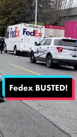 FedEx gets busted by police!