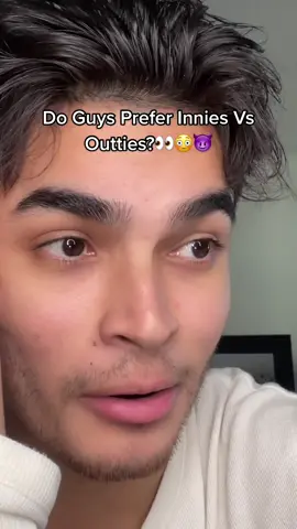 Do Guys Prefer Innies Vs Outties 😩😳🥵 #fyp #girlfriend #friends #girls #boyfriend #foryoupage