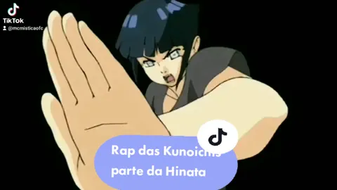meu rap das Kunoichis , parte da Hinata ...🥰 #kunoichissupremacy🛐 #anime #naruto #hinatahyuga #princesadobyakugan #hinatauzumaki #hinata