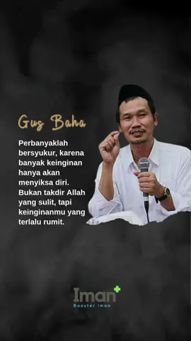 Perbanyak Syukur. #gusbaha