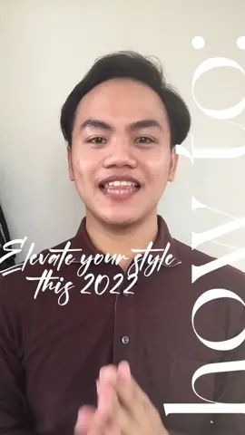 how to elevate your style this 2022 #carlthology #fashiontok #tiktoku #eduwow #tiktokskwela #2022ismyyear #LearnOnTikTok #fashiontok #fashion