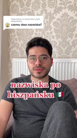 Odpowiedz użytk. @plaguepope  #meksykaninodpowiada #meksykaninwpolsce #nazwisko #nazwiska #hiszpanski #hiszpania #meksyk #jezykhiszpanski #hiszpanski