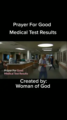 #Prayer for #Good #Medical Test #Results #AroundTheWorld #Health #WomanofGod #Ladies