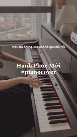 Ngày hôm nao chia tay anh nói như lời trăn trối em đừng u sầu 💔 #hanhphucmoi #hanhphucmoicover #ancoong#ancoongpiano #NhacHayMoiNgay