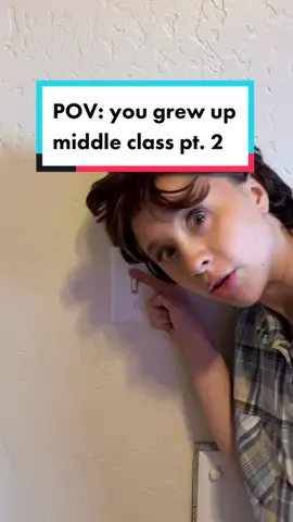 POV: you grew up middle class pt.2