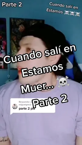 Responder a @miguelgmr2 Cuando salí en Estamos Mu3rt0s Parte 2 #estamosmuertos #heycrispin #humor