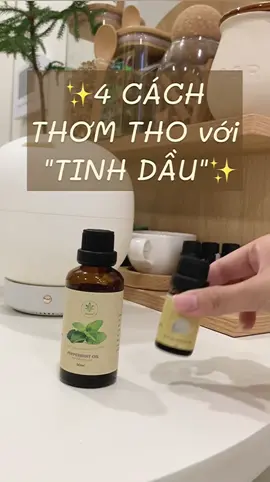 Đầu năm thơm tho✨ 4 CÁCH DÙNG TINH DẦU đa-zi-năng nha cả nhà! #onhalachill #LearnOnTikTok #fyp #review