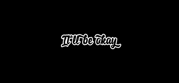 #itllbeokay #liriklagu #lyrics #xyzbca #fyp #foryou