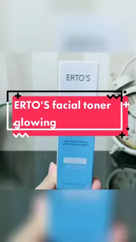 facial toner glowing dari ERTO'S✨ untuk wajah kamu yg sering kusam #skincare #skincareroutine #toner #ertos