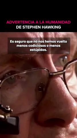 Mensaje urgente que dejó Stephen Hawking humanidad. #climatechange #war #peace #cambioclimático #hawking