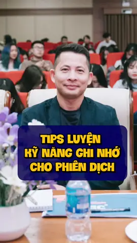 Tips luyện kỹ năng ghi nhớ cho Phiên Dịch #LearnOnTikTok #saokhuetalentacademy #daotaophiendich