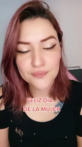 FELIZ DIA DE LA MUJER #prueba #mujer #felizdia #celebramos #LinkBudsNeverOff #OREOBdayStack #8marzo #viral #viralvideo