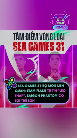 SEA Games 31 bộ môn Liên Quân: Team Flash tự tin 