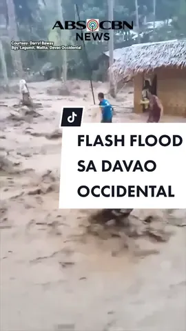 FLASH FLOOD SA DAVAO OCCIDENTAL #abscbn #goodnewsontiktok #newsph #flashflood